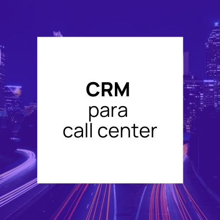 crm para call center